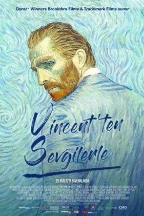 Vincent’ten Sevgilerle (Loving Vincent – 2017) 1080P Full HD Türkçe Altyazılı ve Türkçe Dublajlı İzle